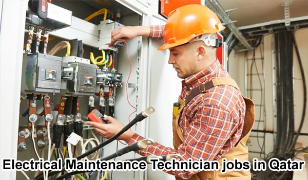 Electrical Maintenance Technician & more jobs in Qatar